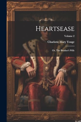 Yong - Heartsease: Or, The Brother's Wife; Volume 2 - New paperback or