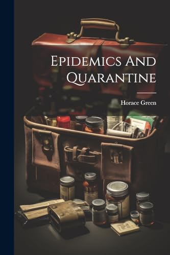 Green - Epidemics And Quarantine - New paperback or softback