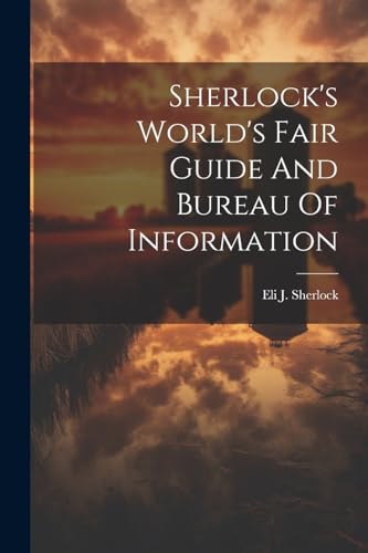 Sherlock - 's World's Fair Guide And Bureau Of Information - New paper