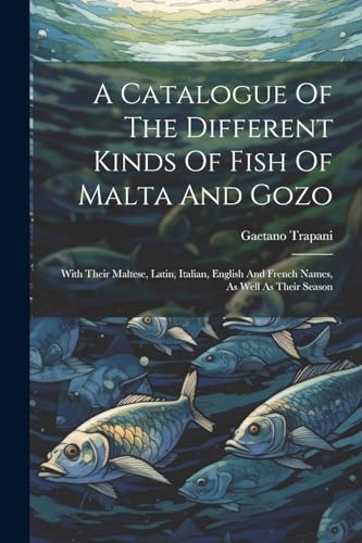 rapani - A Catalogue Of The Different Kinds Of Fish Of Malta And Gozo: