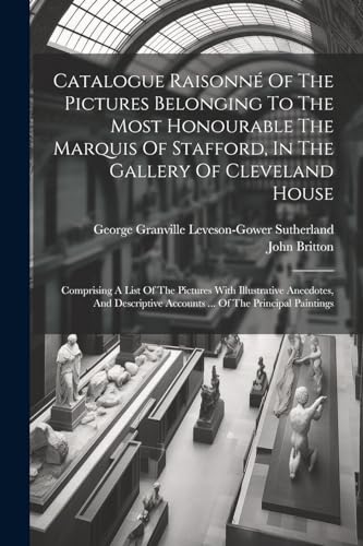 George Granville Lev - Catalogue Raisonn? Of The Pictures Belonging To