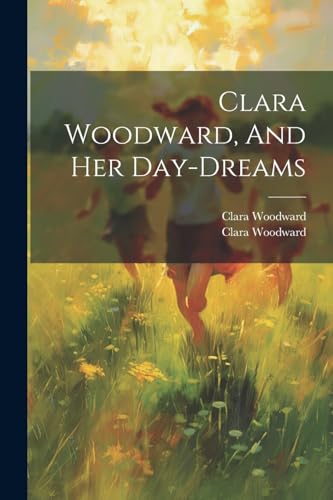 Woodward - , And Her Day-dreams - New paperback or softback