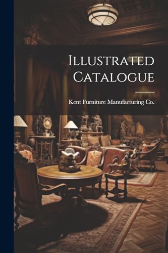Kent Furniture Manuf - Illustrated Catalogue - New paperback or softba