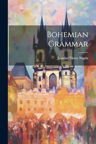Nigrin - Bohemian Grammar - New paperback or softback