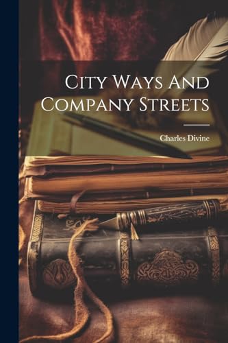 Divine - City Ways And Company Streets - New paperback or softback