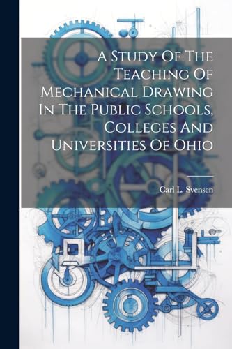 Svensen - A Study Of The Teaching Of Mechanical Drawing In The Public