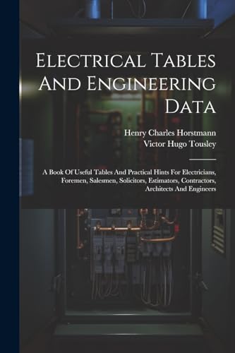 Charles - Electrical Tables And Engineering Data; A Book Of Useful Tab