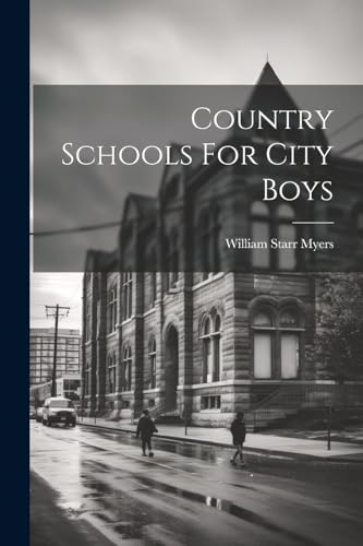 Myers - Country Schools For City Boys - New paperback or softback
