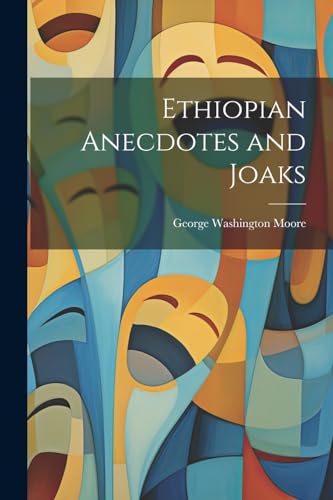 Moor - Ethiopian Anecdotes and Joaks - New paperback or softback