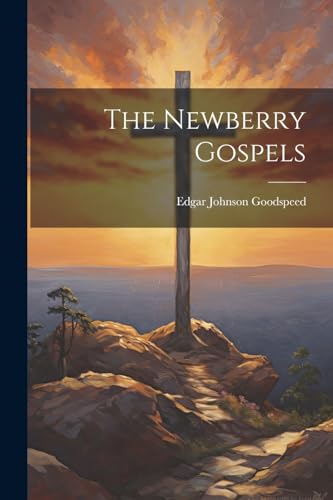 Goodspeed - Newberry Gospels - New paperback or softback