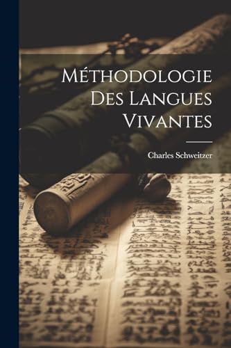 Schweitzer - M?thodologie Des Langues Vivantes - New paperback or soft