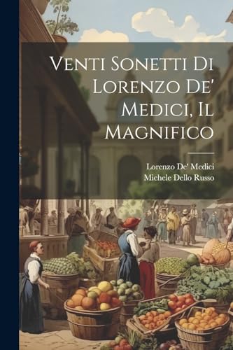 Medici - Venti Sonetti Di , Il Magnifico - New paperback or softback