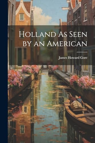 Gor - Holland As Seen by an American - New paperback or softback