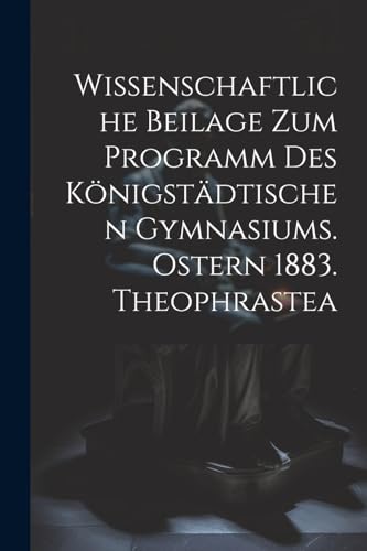 Anonymous - Wissenschaftliche Beilage zum Programm des K?nigst?dtische