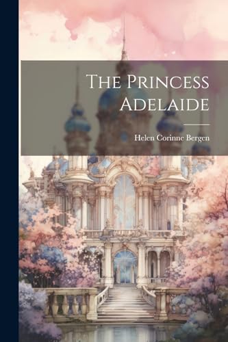 Bergen - Princess Adelaide - New paperback or softback