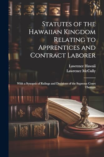 McCully - Statutes of the an Kingdom Relating to Apprentices and Contr