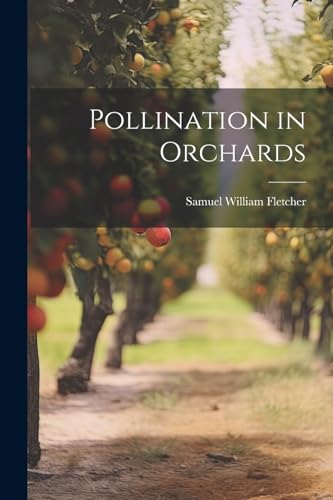 Fletcher - Pollination in Orchards - New paperback or softback
