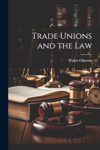 Osborn - Trade Unions and the Law - New paperback or softback
