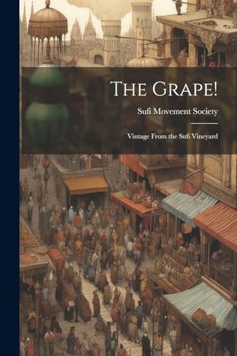 Sufi Movement Societ - Grape!: Vintage From the Sufi Vineyard - New pa