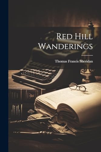 [Sheridan - Red Hill Wanderings - New paperback or softback