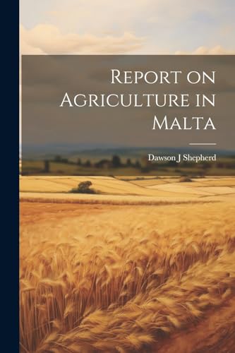 Shepherd - Report on Agriculture in Malta - New paperback or softback