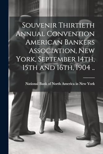 National Bank of Nor - Souvenir Thirtieth Annual Convention American B
