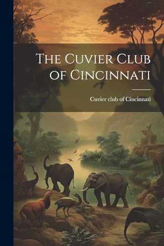 Cuvier club of Cinci - Cuvier Club of Cincinnati - New paperback or so