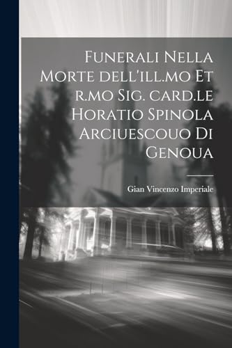 Imperial - Funerali nella morte dell'ill.mo et r.mo sig. card.le Horat