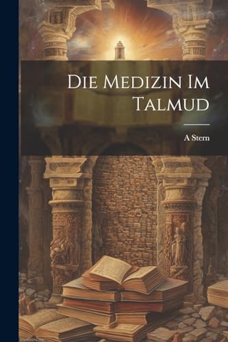 Stern - Die Medizin im Tlmud - New paperback or softback
