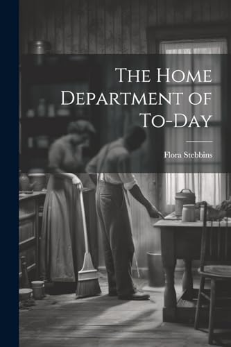 Stebbins - Home Department of To-day - New paperback or softback
