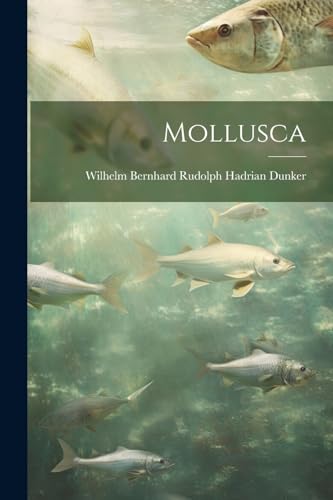Dunker - Mollusca - New paperback or softback