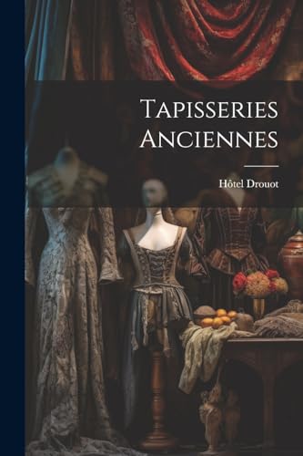 Drouot - Tapisseries anciennes - New paperback or softback