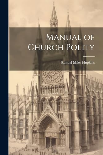 Hopkins - Manual of Church Polity - New paperback or softback