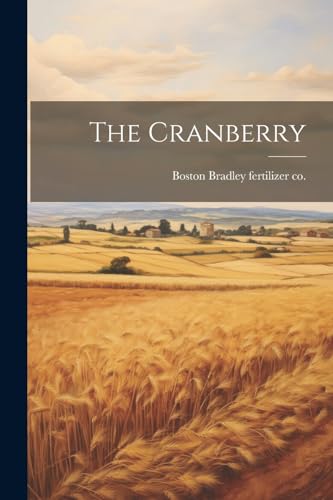 Bradley fertilizer c - Cranberry - New paperback or softback