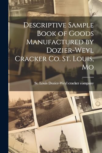 Dozier-Weyl cracker - Descriptive Sample Book of Goods Manufactured by