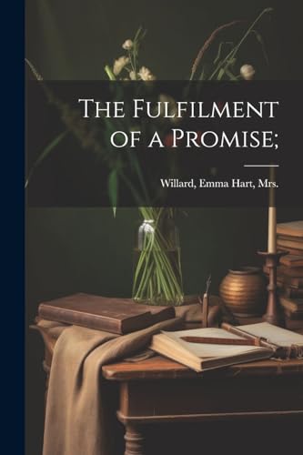 Willard - Fulfilment of a Promise; - New paperback or softback