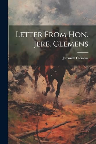 Clemens - Letter From Hon. Jere. - New paperback or softback