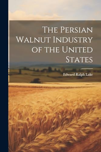 Lak - Persian Walnut Industry of the United States - New paperback or