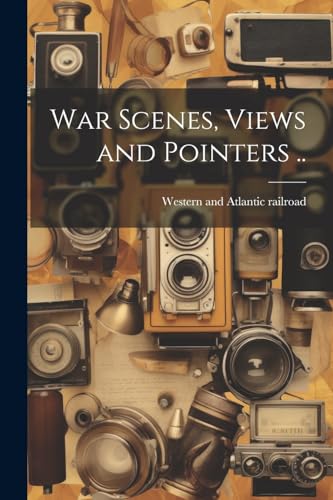 Western and Atlantic - War Scenes, Views and Pointers .. - New paperba