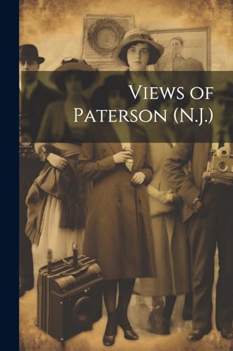 Anonymous - Views of Paterson (N.J.) - New paperback or softback