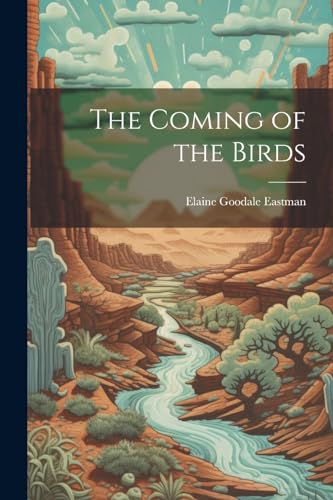 Eastman - Coming of the Birds - New paperback or softback
