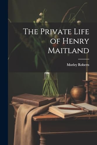 Roberts - Private Life of Henry Maitland - New paperback or softback