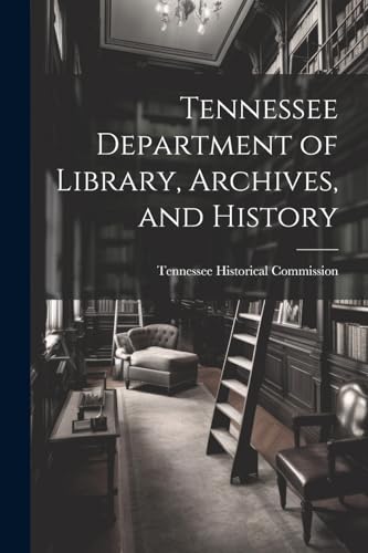 nnessee Historical C - Tennessee Department of Library, Archives, and