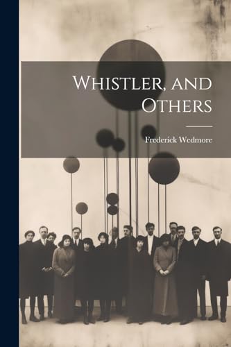 Wedmor - Whistler, and Others - New paperback or softback