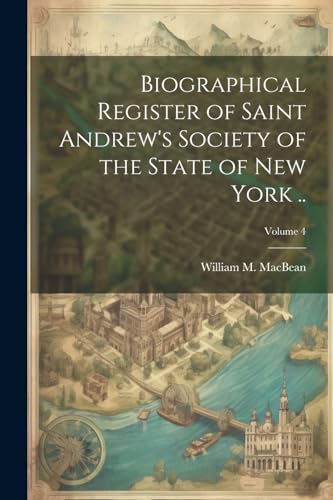 MacBean - Biographical Register of Saint Andrew's Society of the State