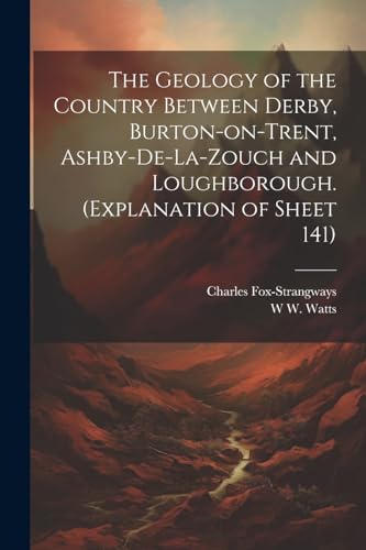 Fox-Strangways - Geology of the Country Between Derby, Burton-on-Trent