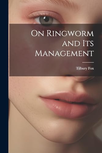 Fox - On Ringworm and Its Management - New paperback or softback
