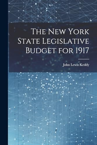 Keddy - New York State Legislative Budget for 1917 - New paperback or