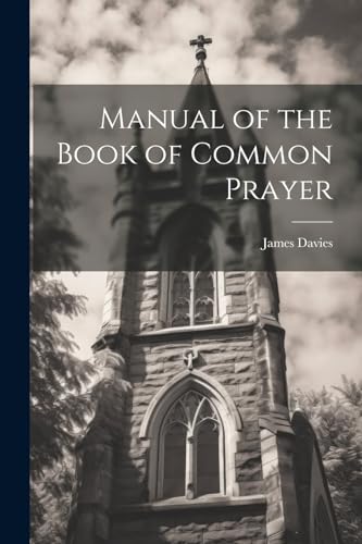 Davies - Manual of the Book of Common Prayer - New paperback or softba