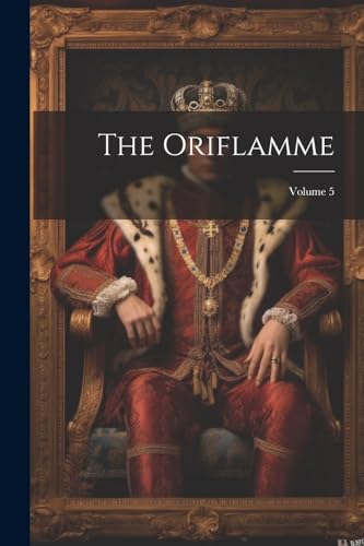 Anonymous - Oriflamme; Volume 5 - New paperback or softback